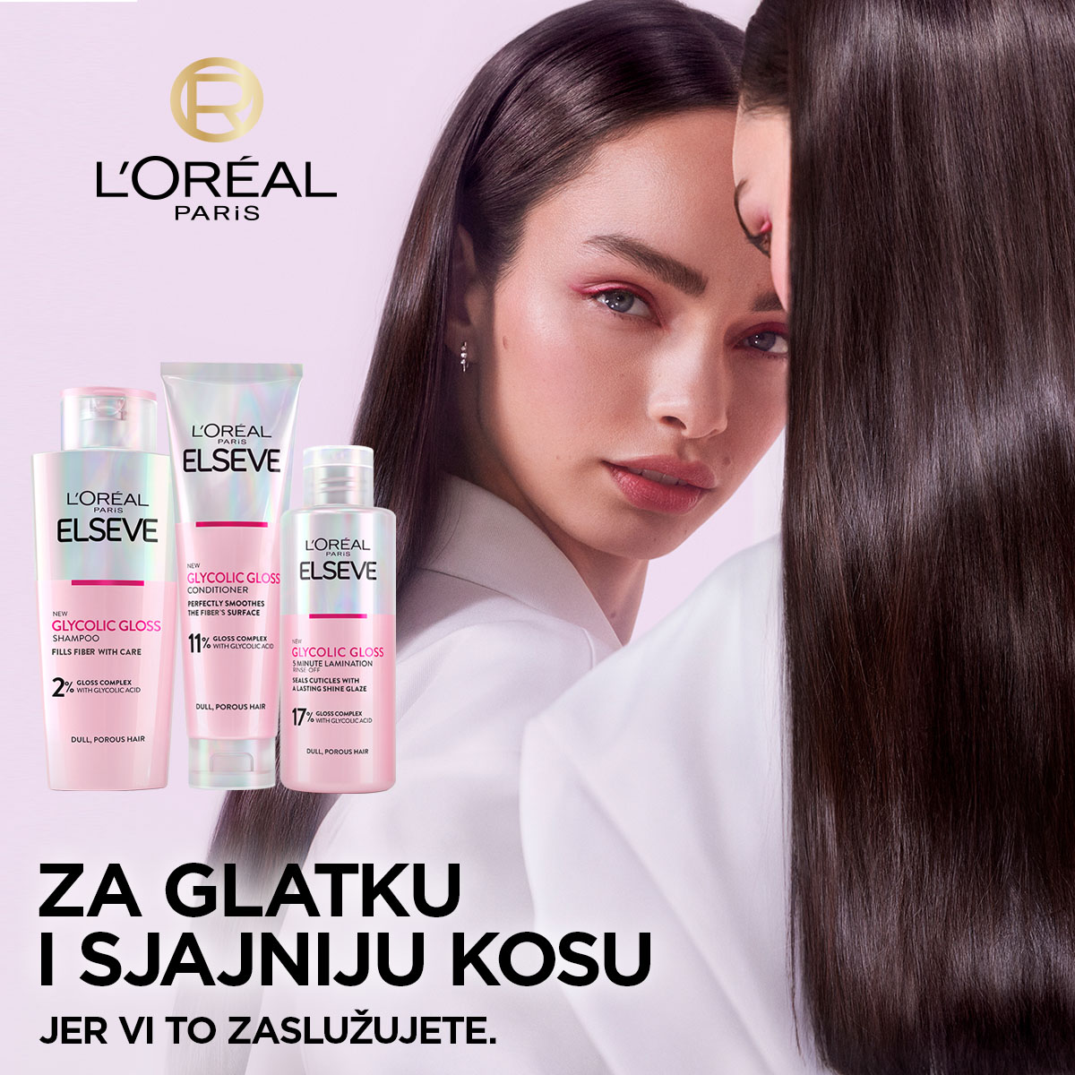 LOréal Elseve Glycolic Gloss tretman laminacije: Vaš saveznik za frizuru vrednu divljenja svakog dana OAP EL GlycolicGloss AContent 04 LOréal Elseve Glycolic Gloss tretman laminacije: Vaš saveznik za frizuru vrednu divljenja svakog dana
