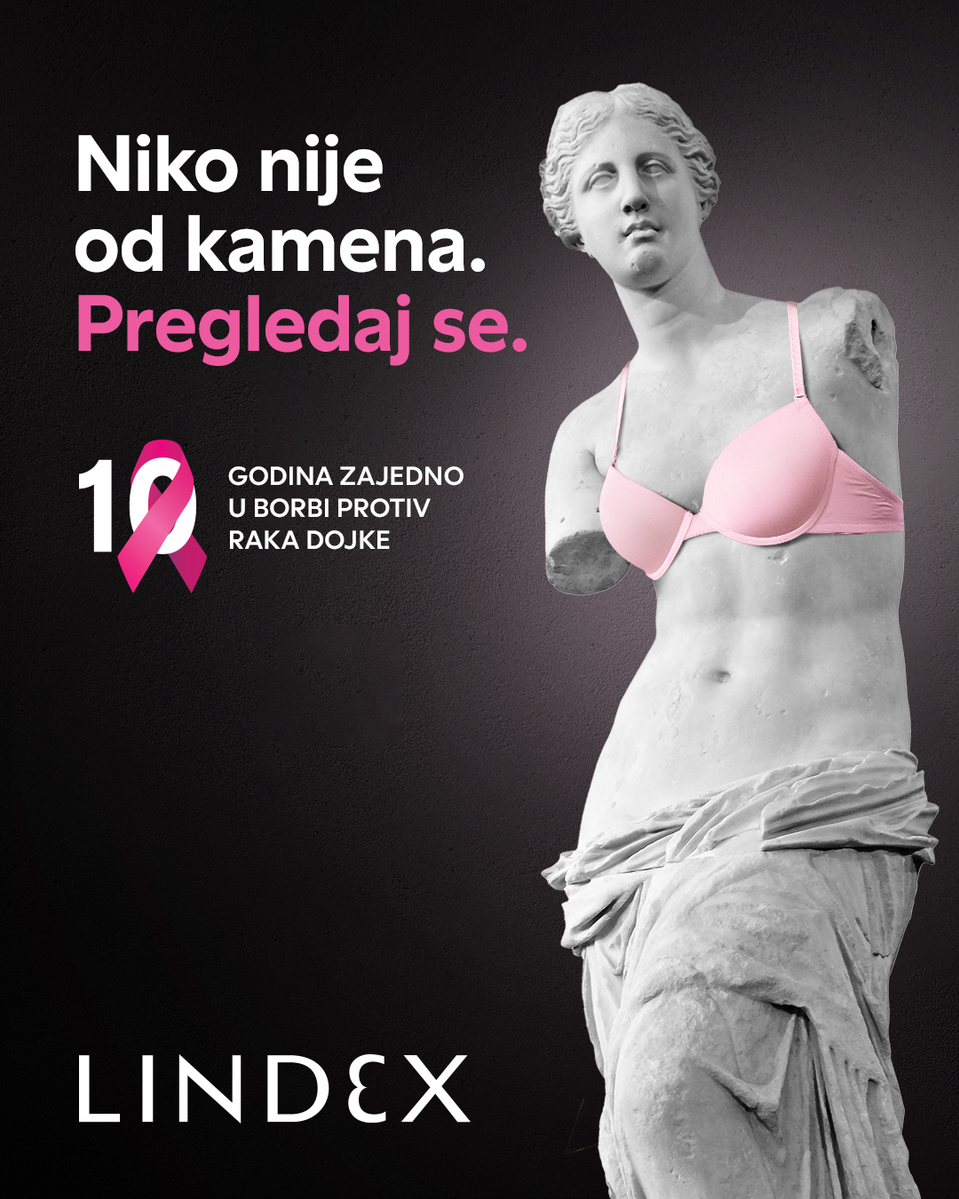 Niko nije od kamena. Pregledajte se! Kako Lindex Pink kampanja desetu godinu zaredom pruža podršku u borbi protiv raka dojke pink 1080x1350pxF Niko nije od kamena. Pregledajte se! Kako Lindex Pink kampanja desetu godinu zaredom pruža podršku u borbi protiv raka dojke