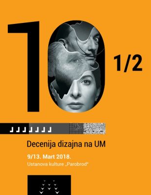 10 ½ Decenija dizajna na Univerzitetu Metropolitan –  izložba u Ustanovi kulture „Parobrod“