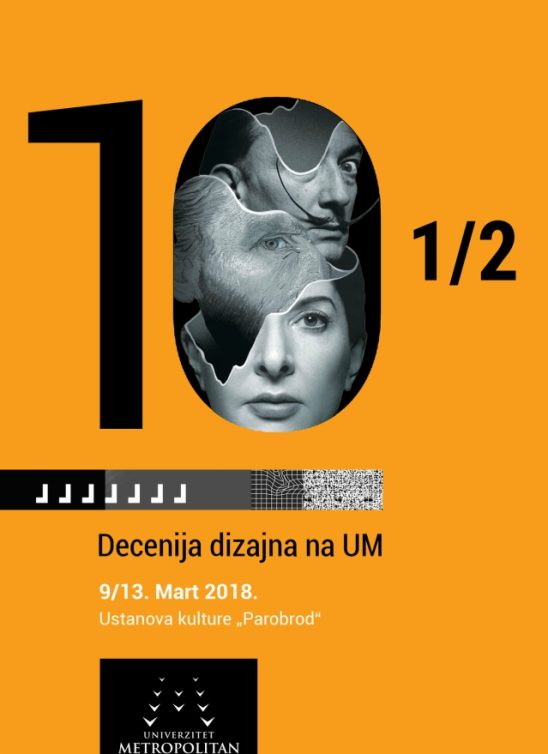 10 ½ Decenija dizajna na Univerzitetu Metropolitan –  izložba u Ustanovi kulture „Parobrod“