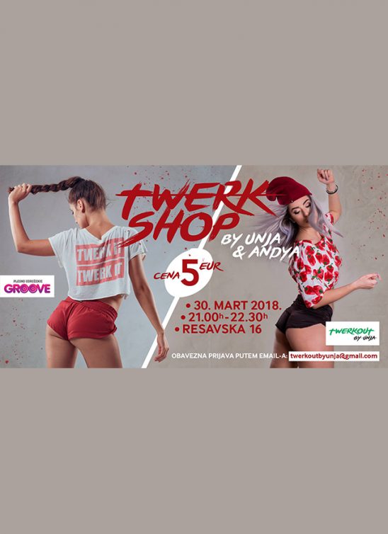 Twerk radionica u Beogradu “Twerkshop by Andya & Unja”