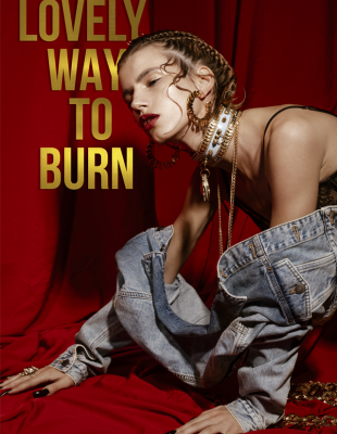 WANNABE EDITORIJAL: Lovely Way To Burn