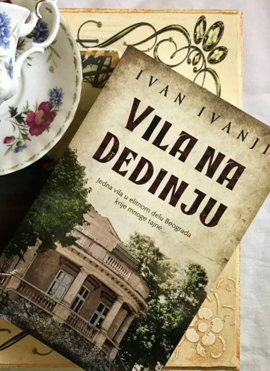 WANNABE PREPORUKA: Zašto treba da pročitaš knjigu “Vila na Dedinju”?