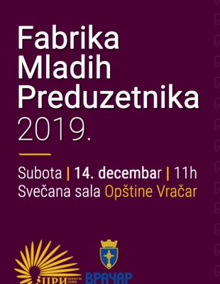 Ne propusti: Konferencija Fabrika Mladih Preduzetnika 2019.