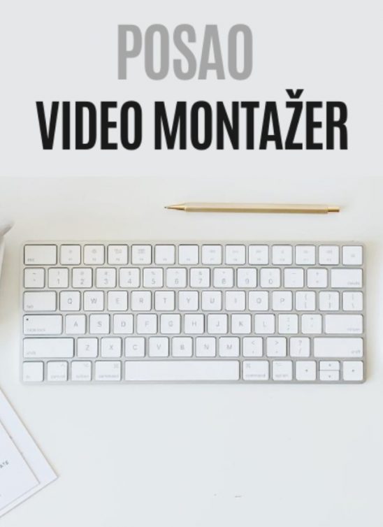 POSAO: Tražimo VIDEO MONTAŽERA – priključi se WANNABE MAGAZINE timu!