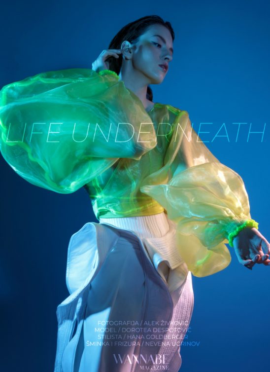 WANNABE EDITORIJAL: Life Underneath