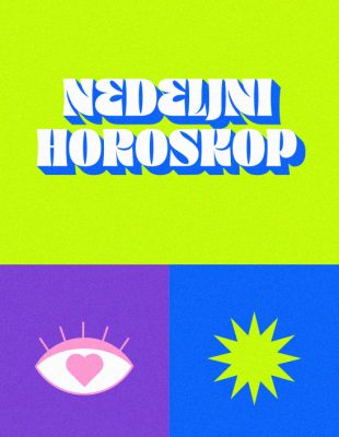 Nedeljni horoskop: 21. jul – 27. jul