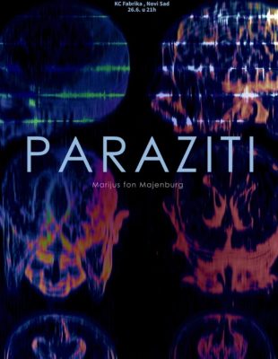 Predstava „Paraziti” premijerno u KC Fabrika u Novom Sadu